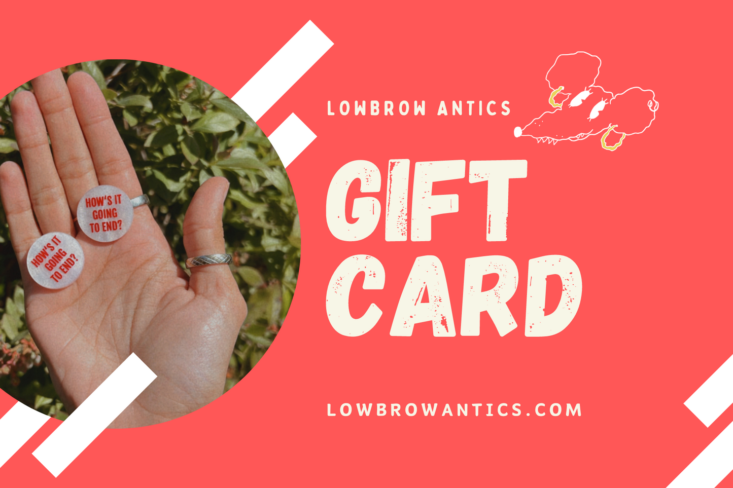 Lowbrow Antics Gift Card