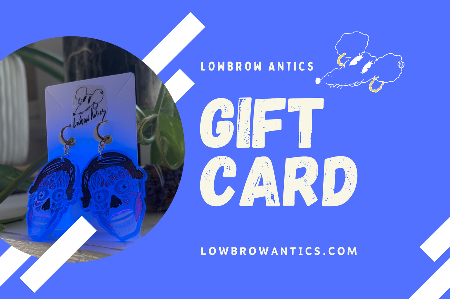 Lowbrow Antics Gift Card