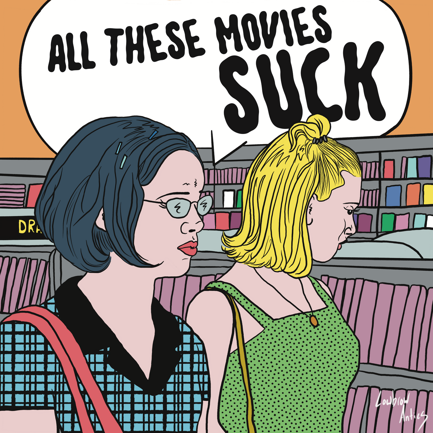 Ghost World-inspired art print featuring the quote 'All These Movies Suck' in bold, retro typography.