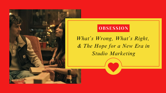 Obsession: What’s Wrong, What’s Right, & The Hope for a New Era in Studio Marketing 