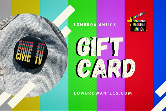 Lowbrow Antics Gift Card