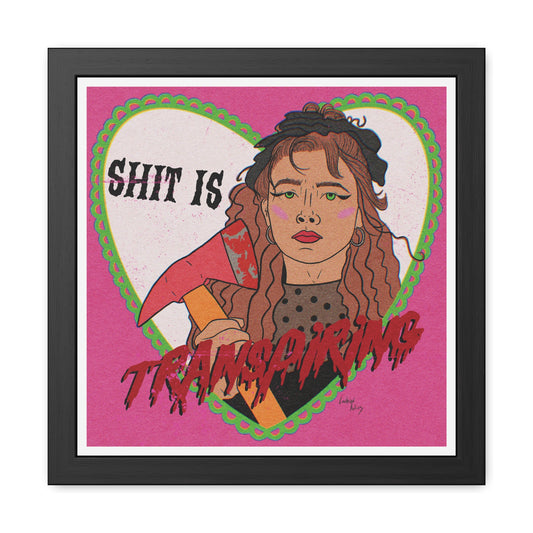 Lisa Frankenstein-Inspired Art Print - "Shit Is Transpiring"